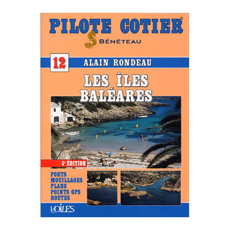 Pilote côtier N°12 - Les îles Baléares