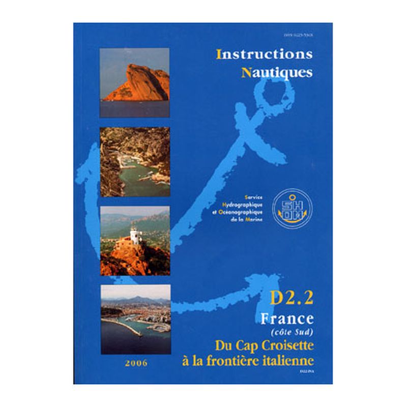INSTRUCTIONS NAUTIQUES D2.2 France (Côte Sud) du cap Croisète à la frontière italienne