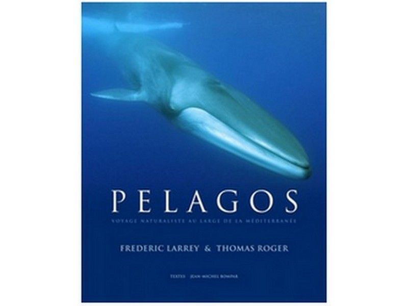 Livre Pelagos voyage naturaliste au large de la méditerranée